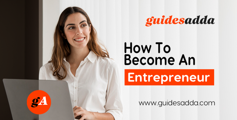 How To Become An Entrepreneur